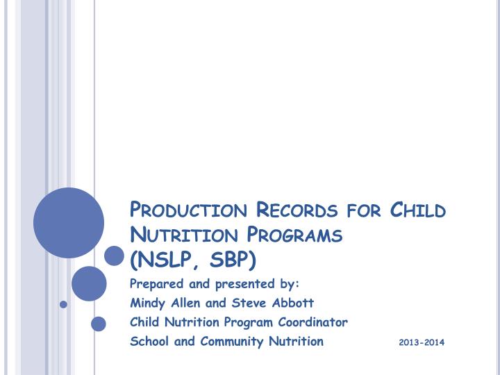 production records for child nutrition programs nslp sbp