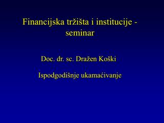 financijska tr i ta i institucije seminar