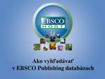 Ako vyhľadávať v EBSCO Publishing databázach - slide 1