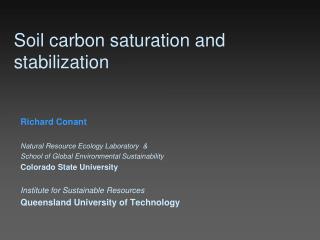 Soil carbon saturation and stabilization