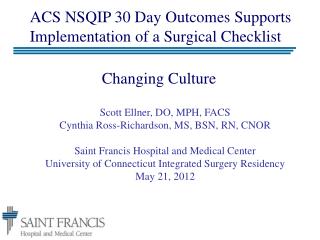 ACS NSQIP 30 Day Outcomes Supports Implementation of a Surgical Checklist