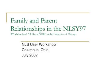 NLS User Workshop Columbus, Ohio July 2007