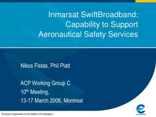Inmarsat SwiftBroadband: Capability to Support Aeronautical Safety Services