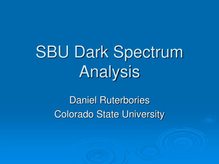 sbu dark spectrum analysis