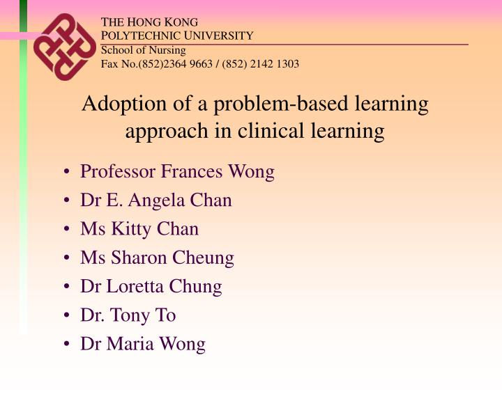 a doption of a problem based learning approach in clinical learning