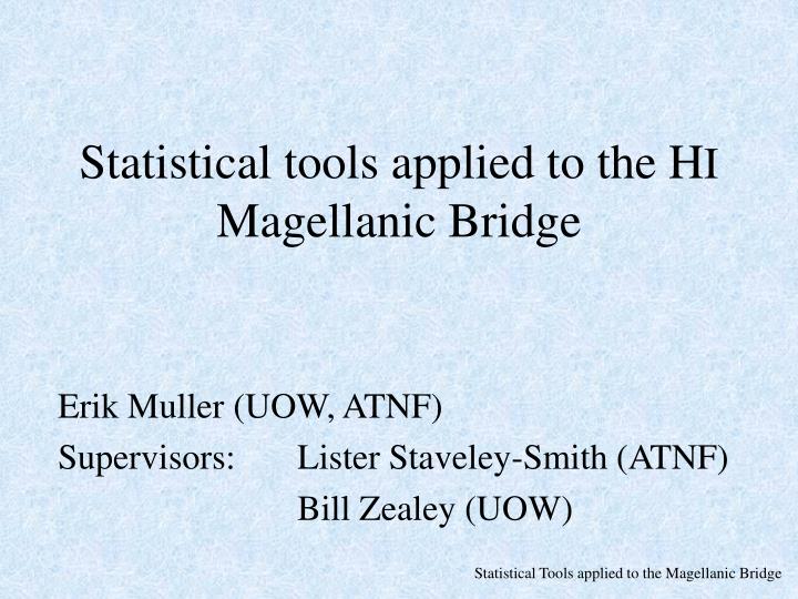 statistical tools applied to the h i magellanic bridge
