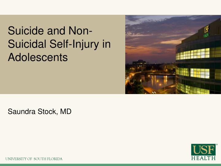 suicide and non suicidal self injury in adolescents