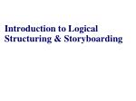 Introduction to Logical Structuring &amp; Storyboarding - slide 1