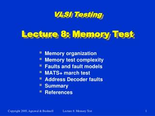 VLSI Testing Lecture 8: Memory Test