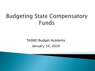 Budgeting State Compensatory Funds