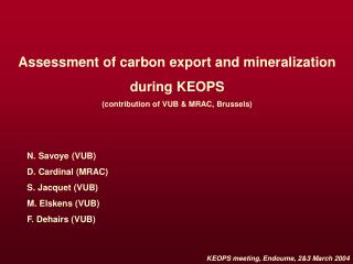 Assessment of carbon export and mineralization during KEOPS