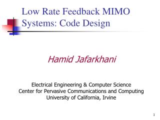 Low Rate Feedback MIMO Systems: Code Design