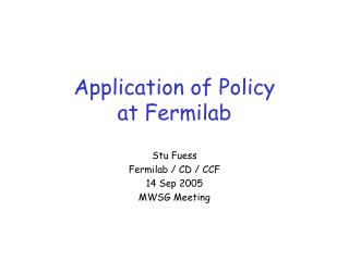 Application of Policy at Fermilab