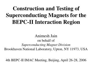 Construction and Testing of Superconducting Magnets for the BEPC-II Interaction Region