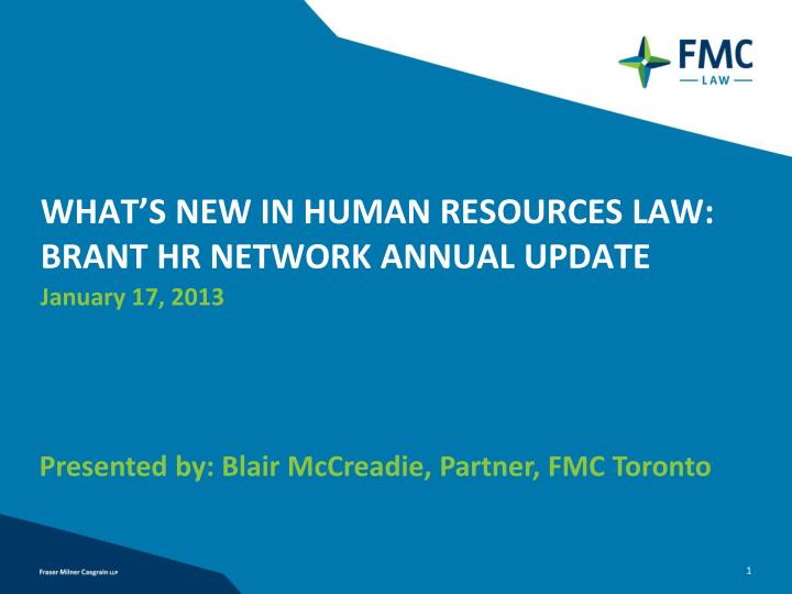 what s new in human resources law brant hr network annual update