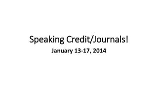 Speaking Credit/Journals!