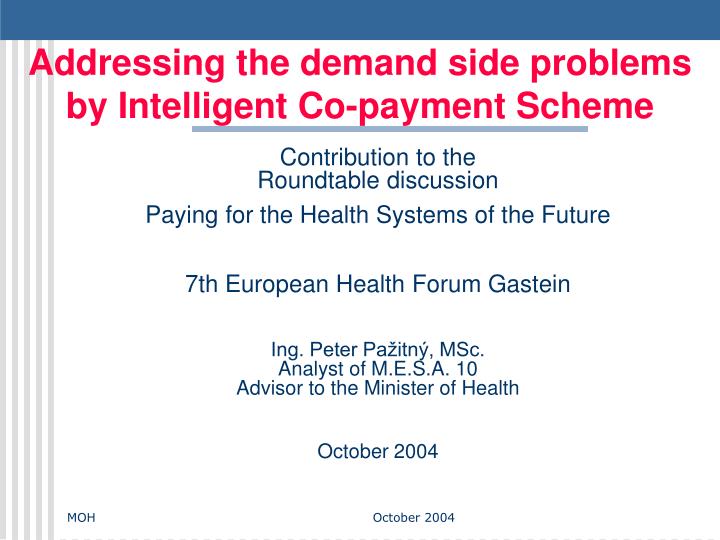 addressing the demand side problems by intelligent co payment scheme