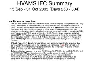 HVAMS IFC Summary 15 Sep - 31 Oct 2003 (Days 258 - 304)