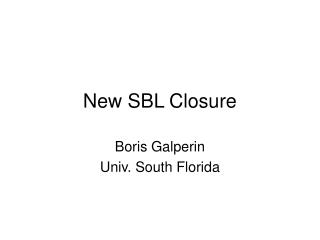 New SBL Closure