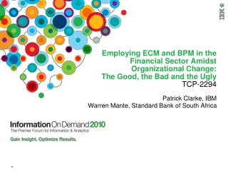 Patrick Clarke, IBM Warren Mante, Standard Bank of South Africa