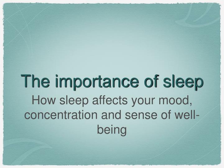 The Importance of Sleep