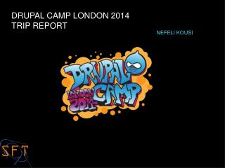 DRUPAL CAMP LONDON 2014 TRIP REPORT