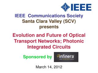 IEEE Communications Society Santa Clara Valley (SCV) presents