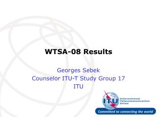WTSA-08 Results