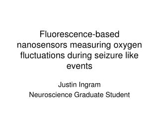 Fluorescence-based nanosensors measuring oxygen fluctuations during seizure like events