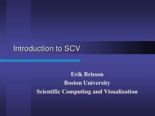 Introduction to SCV