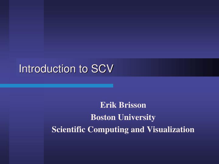 introduction to scv