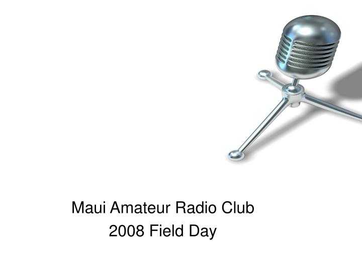maui amateur radio club 2008 field day