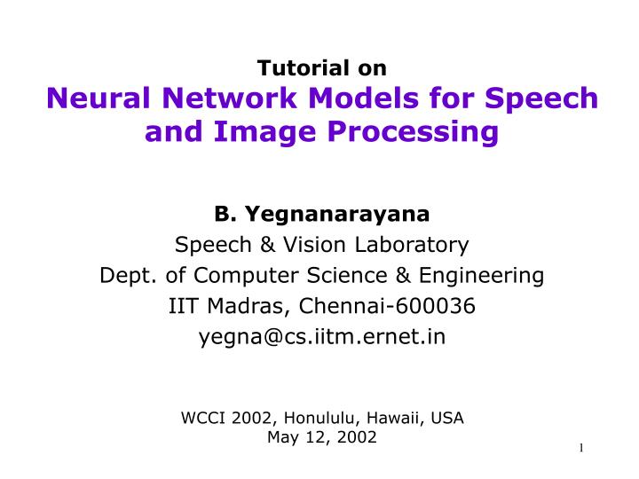 tutorial on neural network models for speech and image processing