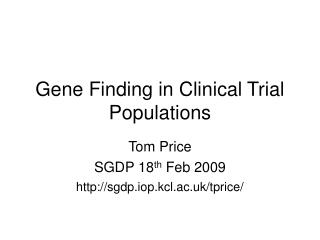 Gene Finding in Clinical Trial Populations