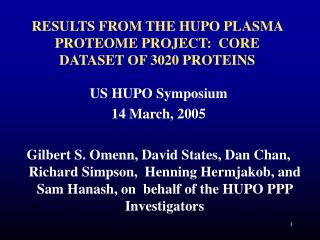 RESULTS FROM THE HUPO PLASMA PROTEOME PROJECT: CORE DATASET OF 3020 PROTEINS