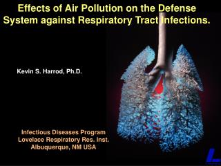 Effects of Air Pollution on the Defense System against Respiratory Tract Infections.