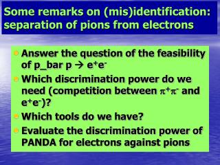 Some remarks on (mis)identification: separation of pions from electrons