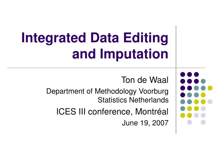 integrated data editing and imputation