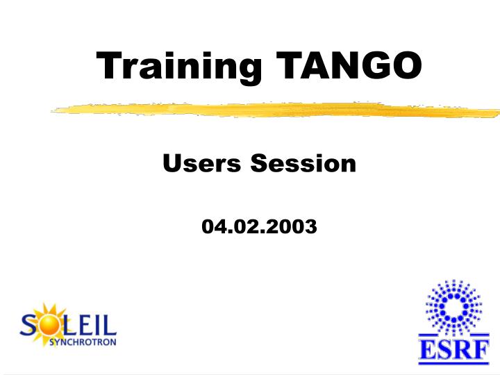 training tango users session 04 02 2003