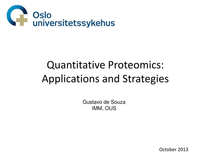 quantitative proteomics applications and strategies