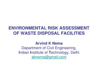 ENVIRONMENTAL RISK ASSESSMENT OF WASTE DISPOSAL FACILITIES