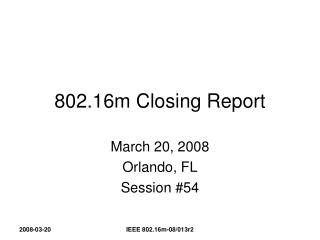 802.16m Closing Report