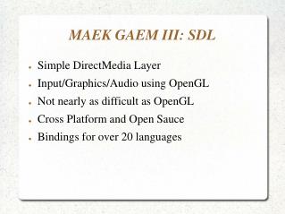 MAEK GAEM III: SDL