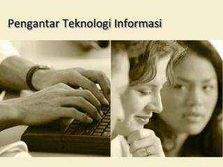 pengantar teknologi informasi