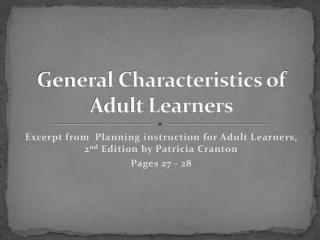 General Characteristics of Adult Learners