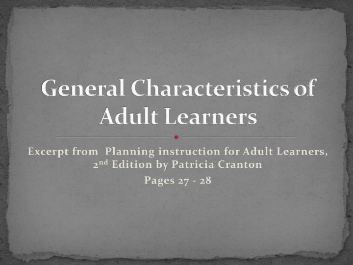 general characteristics of adult learners