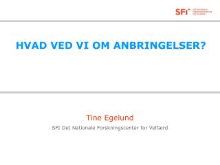 hvad ved vi om anbringelser