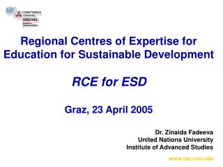 Dr. Zinaida Fadeeva 				United Nations University Institute of Advanced Studies