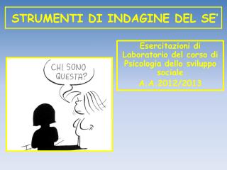 strumenti di indagine del se