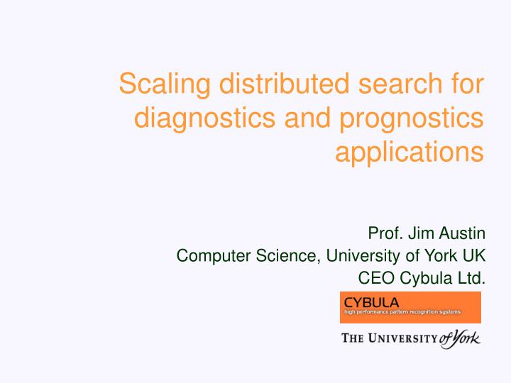 scaling distributed search for diagnostics and prognostics applications